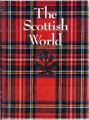 The Scottish world: History and culture of Scotland