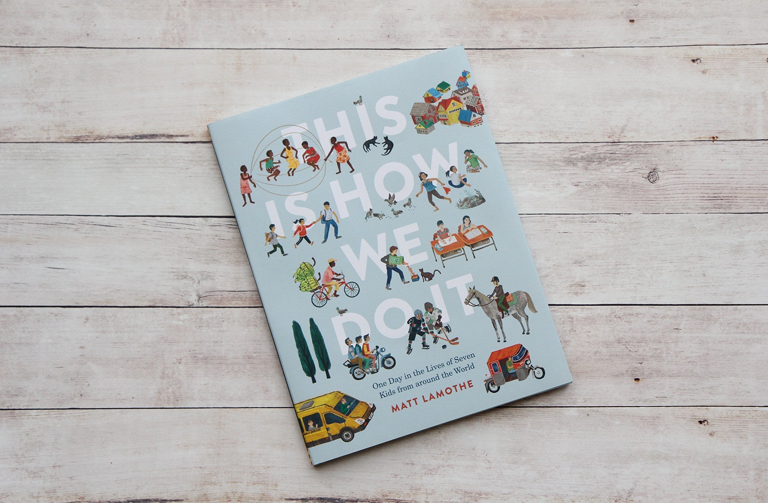 This Is How We Do It: One Day in the Lives of Seven Kids from around the World (Easy Reader Books, Children Around the World Books, Preschool Prep Books) used book depot