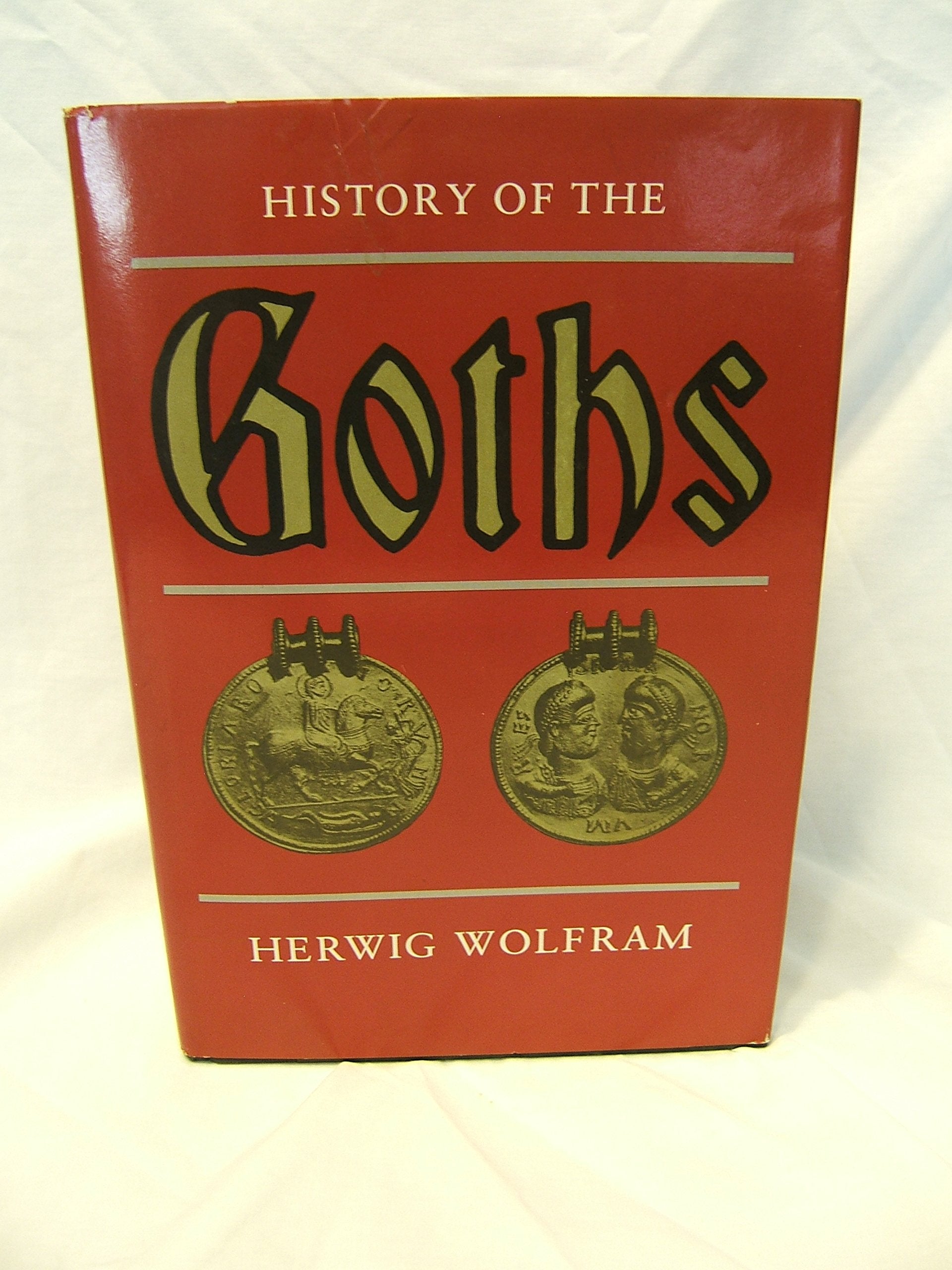 History of the Goths. New and Completely Revised