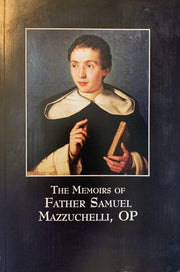 The Memoirs of Father Samuel Mazzuchelli, O.P. used book depot