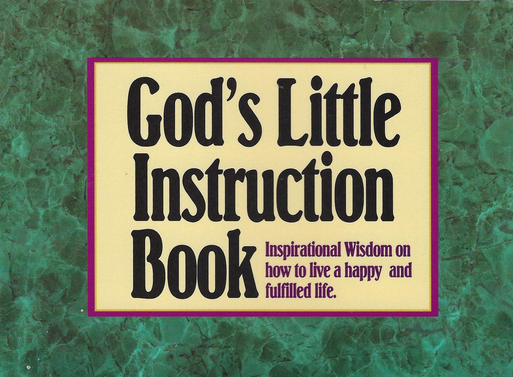 God's Little Instruction Book: Inspirational Wisdom on How to Live a Happy and Fulfilled Life used book depot