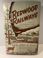 Redwood Railways: A Story of Redwoods, Picnics and Commuters used book depot