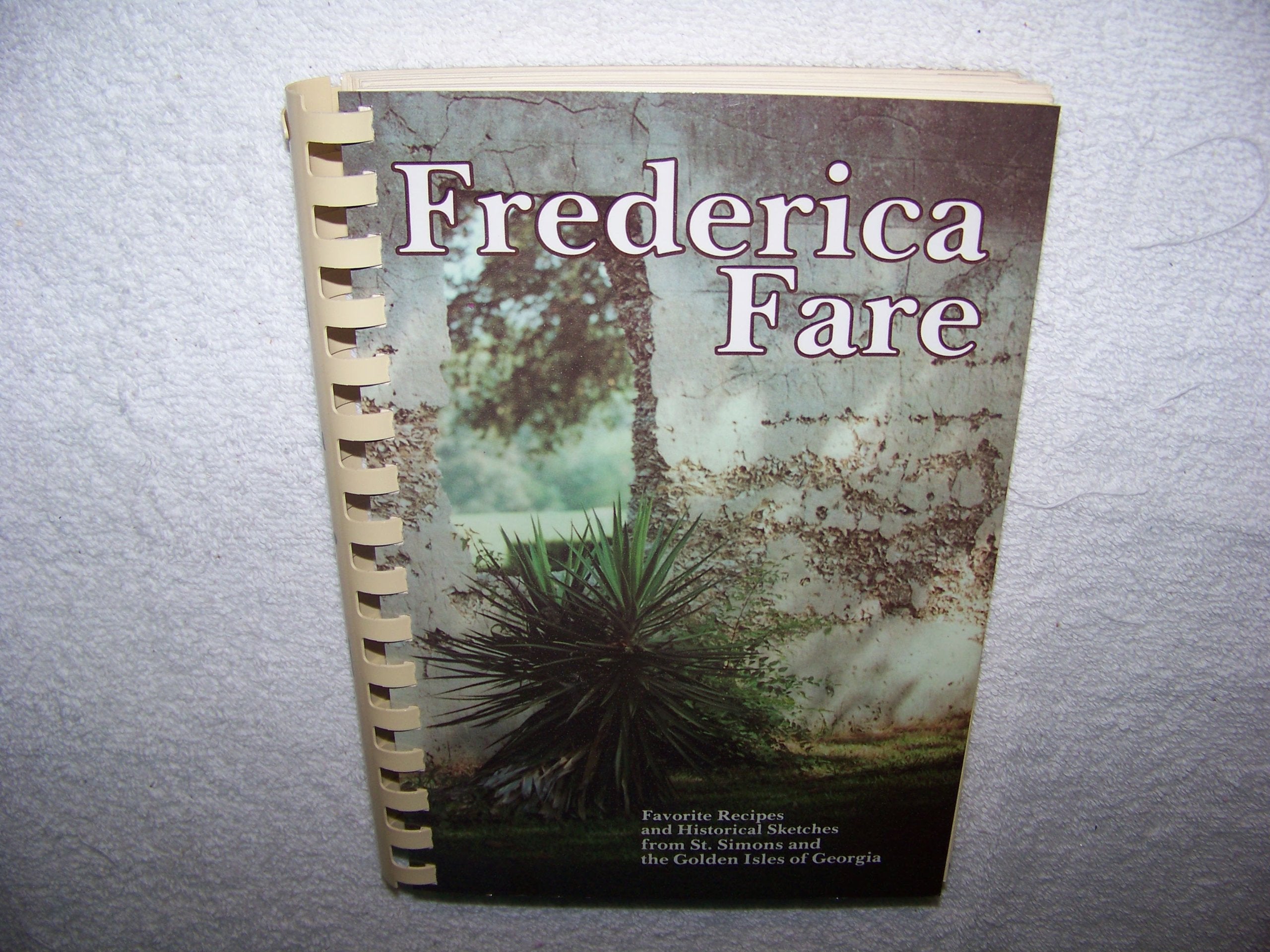 Frederica Fare(favorite Recipes and Historical Sketches from St. Simons and the Golden Isles of Georgia)