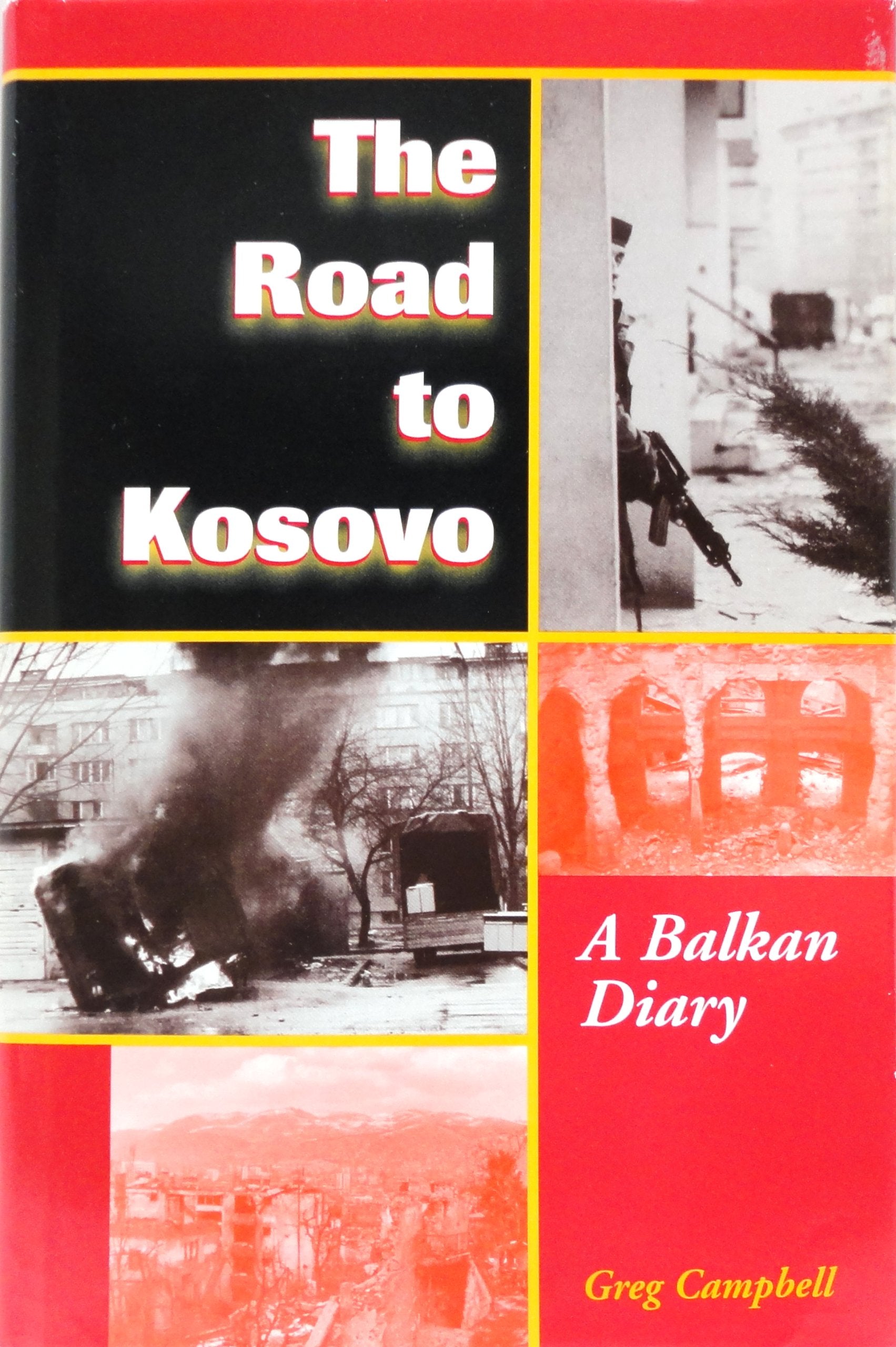 The Road to Kosovo: A Balkan Diary used book depot