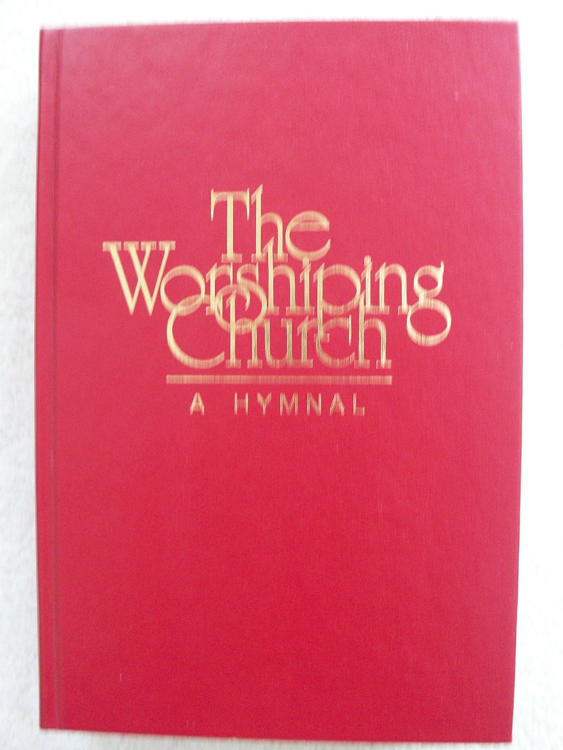 Worshiping Church: A Hymnal