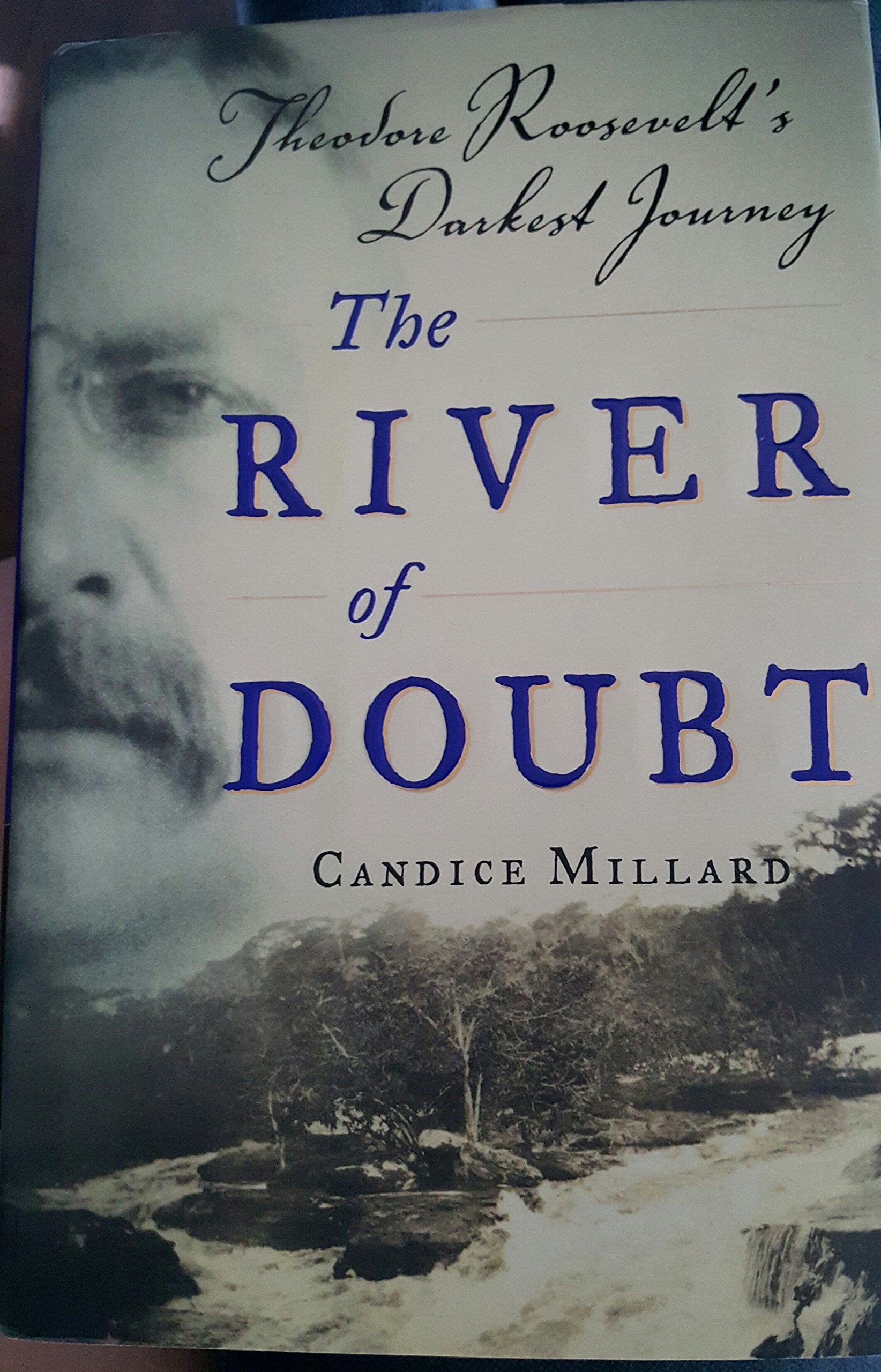 The River of Doubt: Theodore Roosevelt's Darkest Journey used book depot
