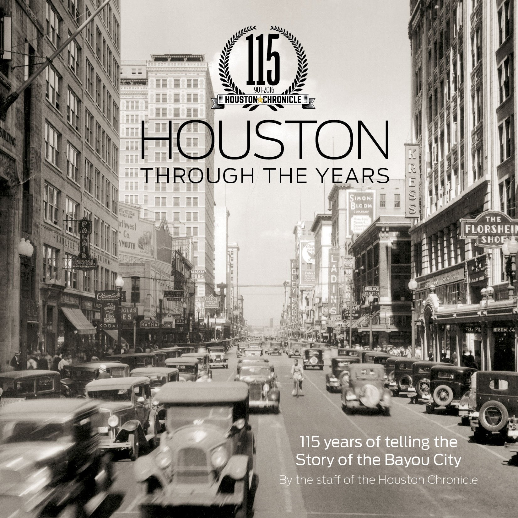 Houston Through the Years: 115 Years of Telling the Story of the Bayou City used book depot