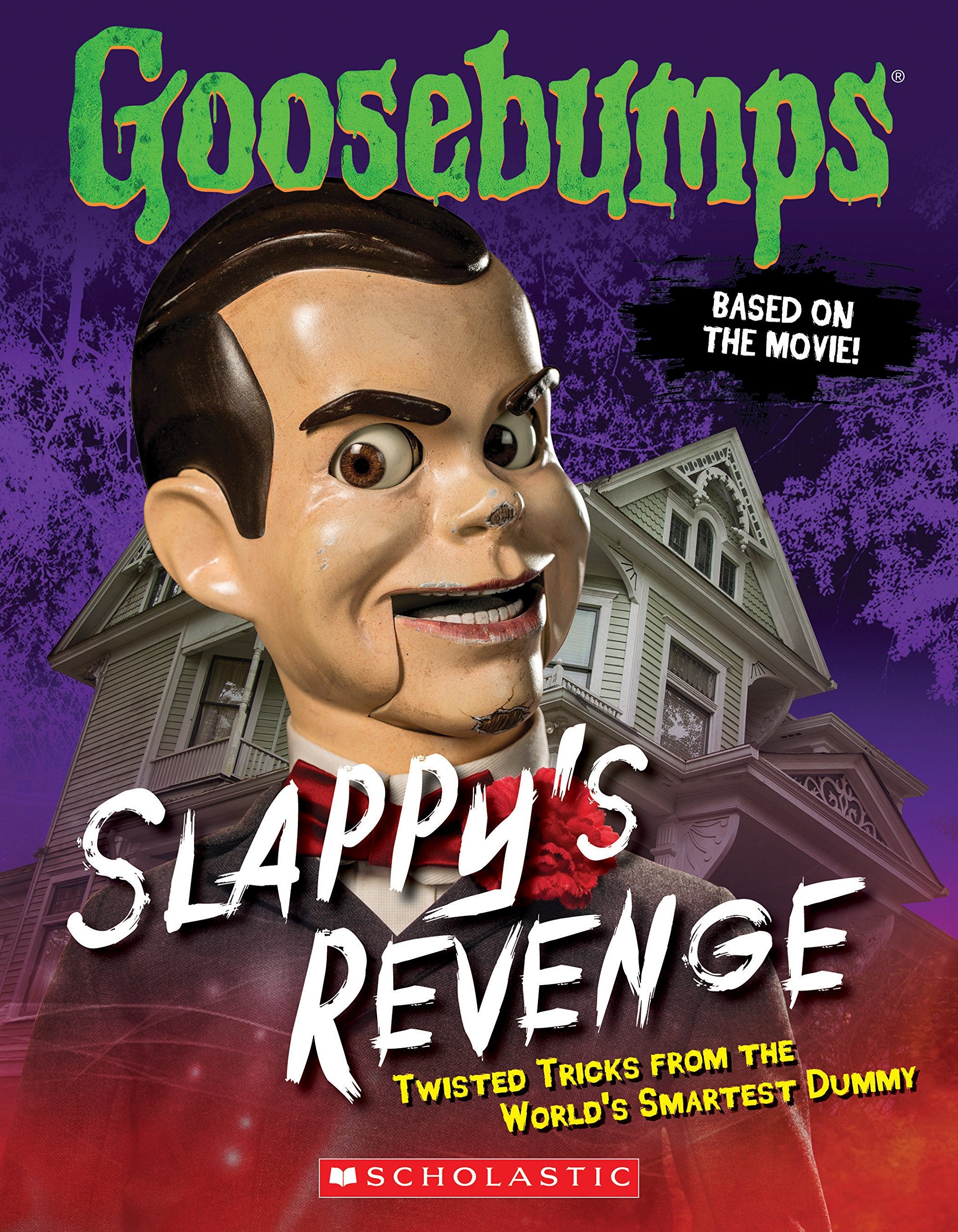 Slappy's Revenge (Goosebumps: Movie): Twisted Tricks from the World's Smartest Dummy