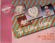 The Wilton Method - Cake Decorating Course 2