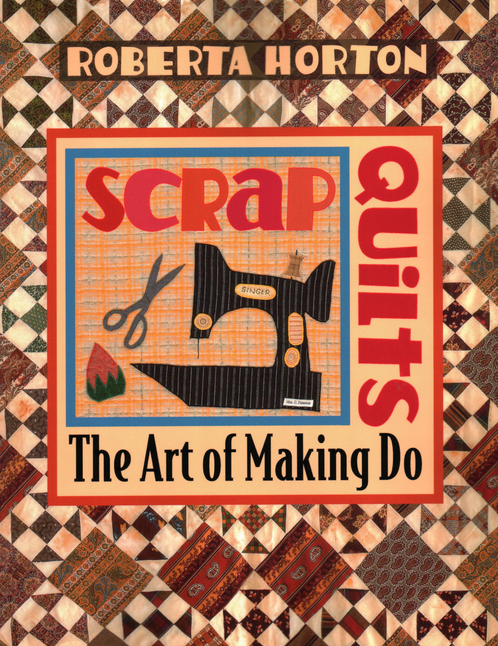 Scrap Quilts: The Art of Making Do used book depot