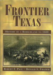 Frontier Texas: History of a Borderland to 1880 used book depot