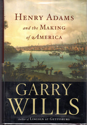 Henry Adams and the Making of America used book depot