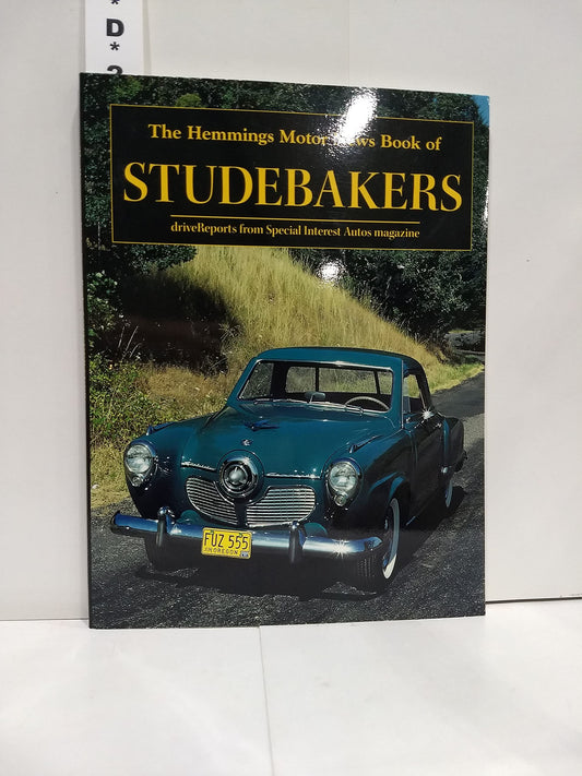 The Hemmings Motor News Book of Studebakers Hemmings Motor News CollectorCar Books Ehrich, Terry; Special Interest Autos and Lentinello, Richard A