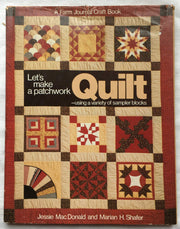 Let's Make a Patchwork Quilt: Using a Variety of Sampler Blocks used book depot