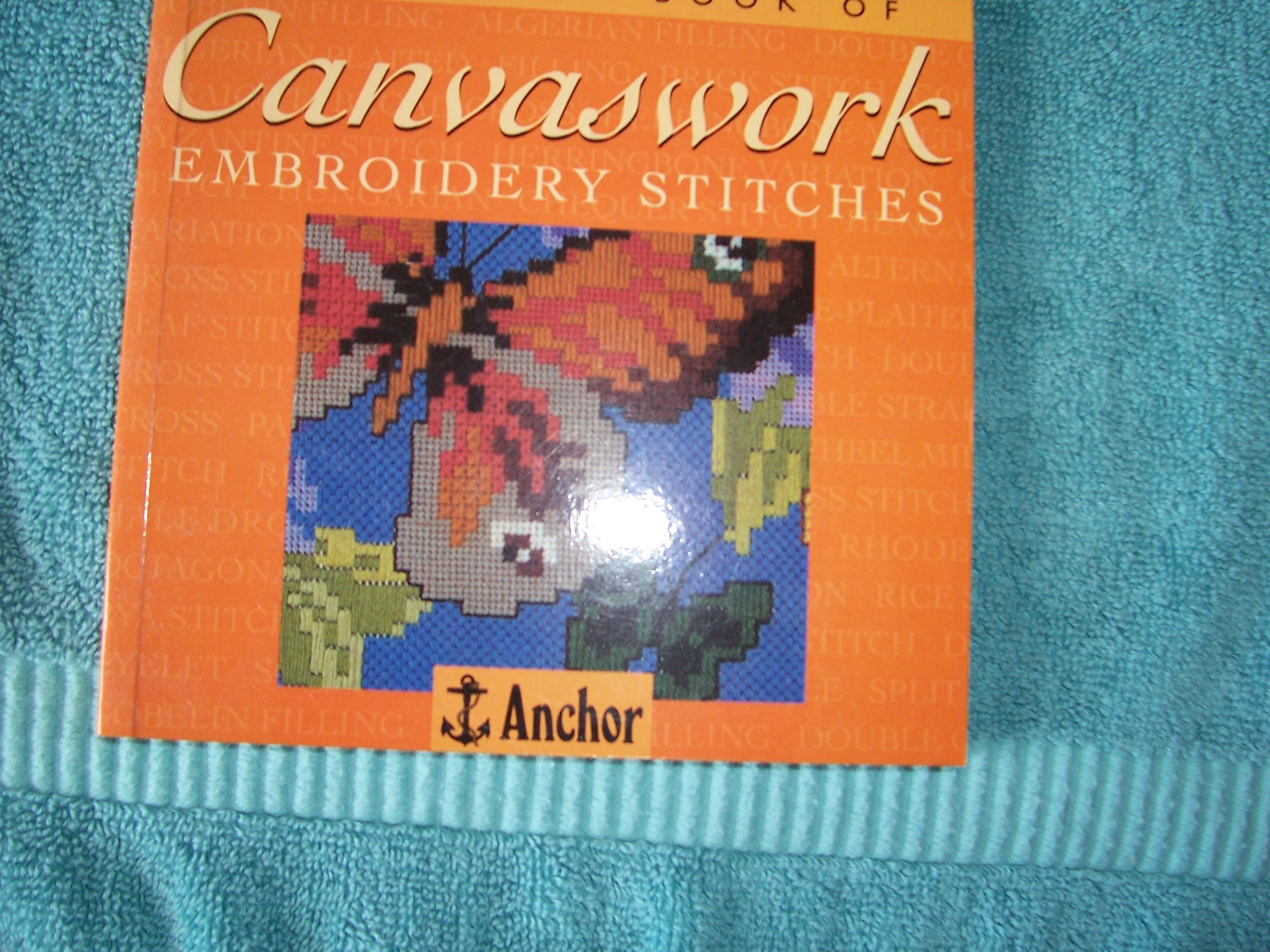 The Anchor Book of Canvaswork Embroidery Stitches (The Anchor Book Series)