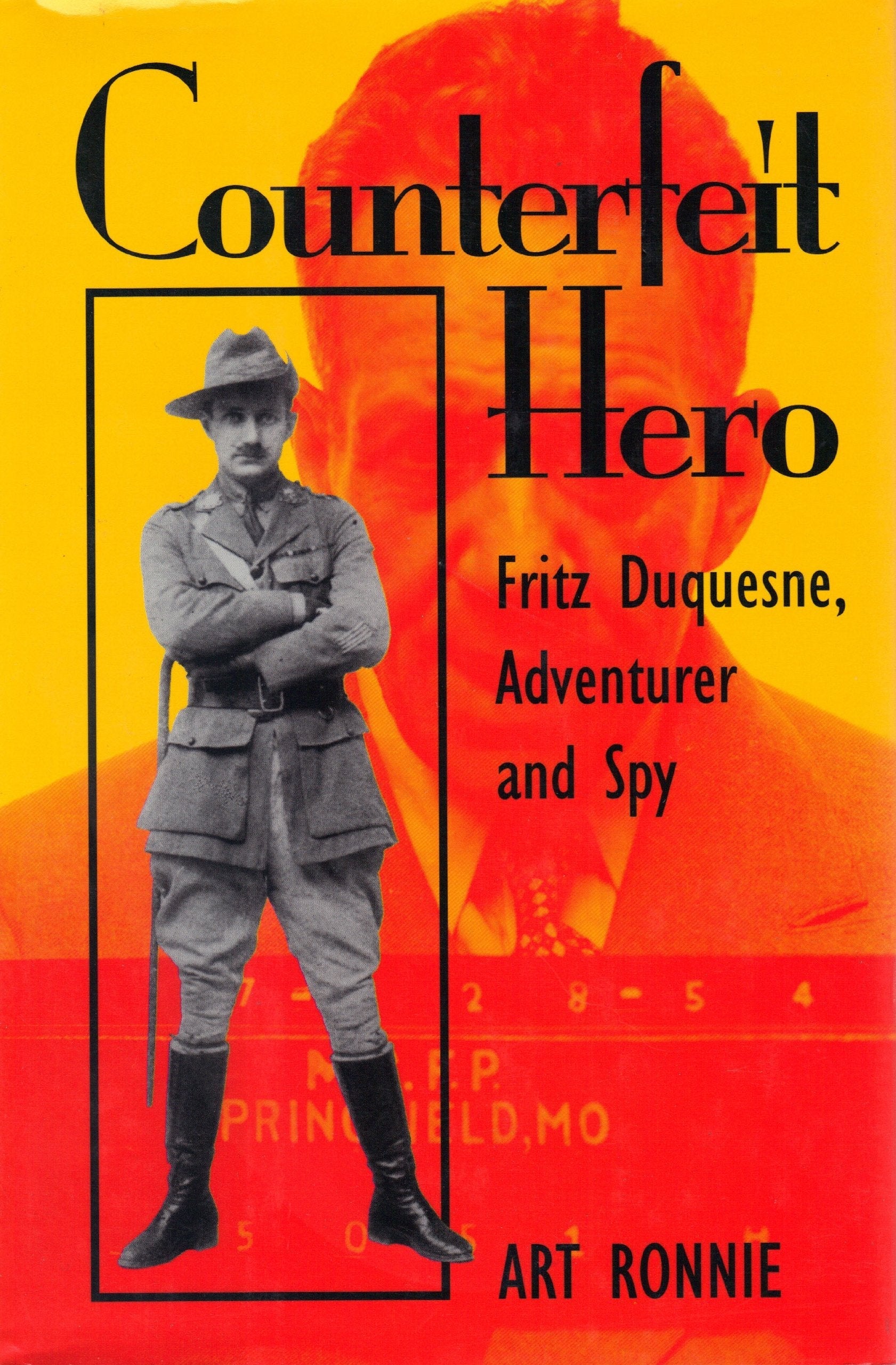 Counterfeit Hero: Fritz Duquesne, Adventurer and Spy used book depot