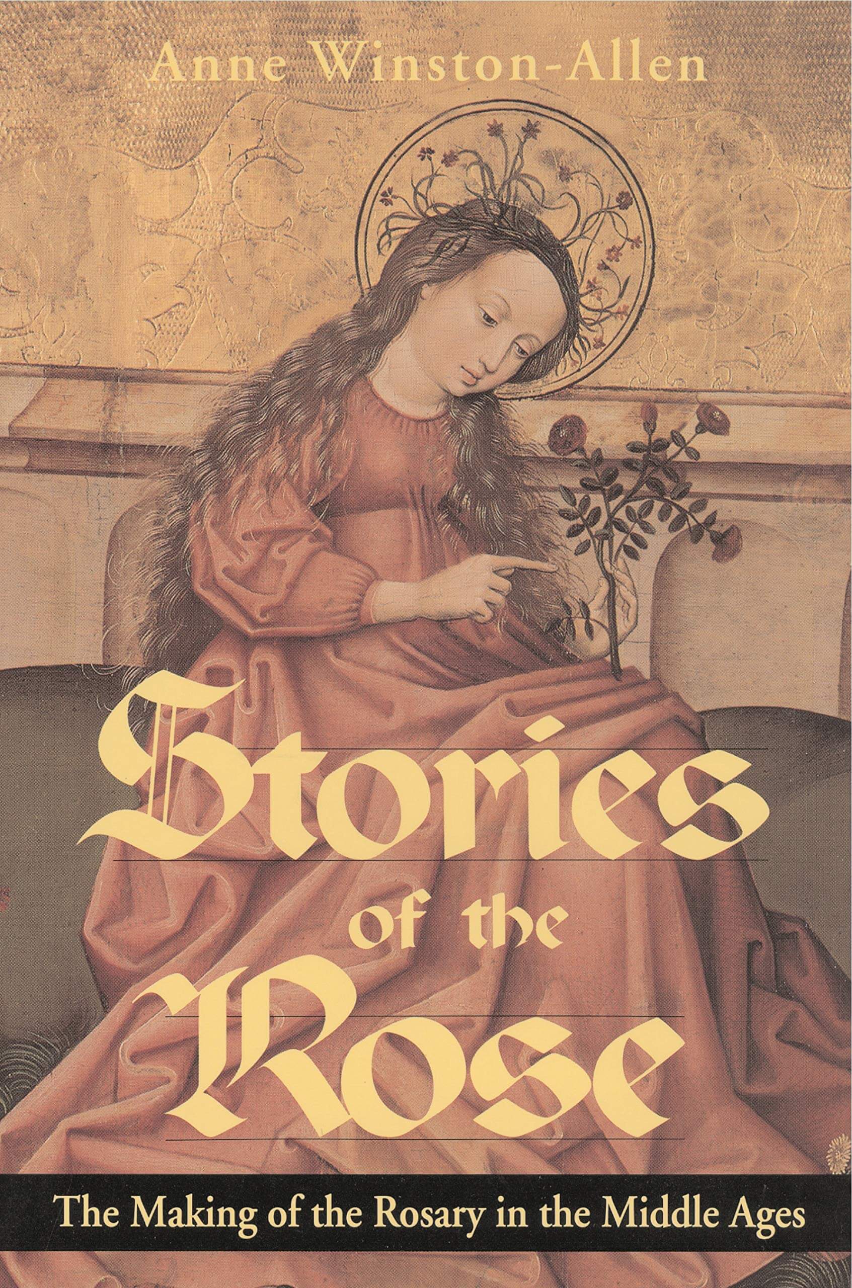 Stories of the Rose: The Making of the Rosary in the Middle Ages used book depot