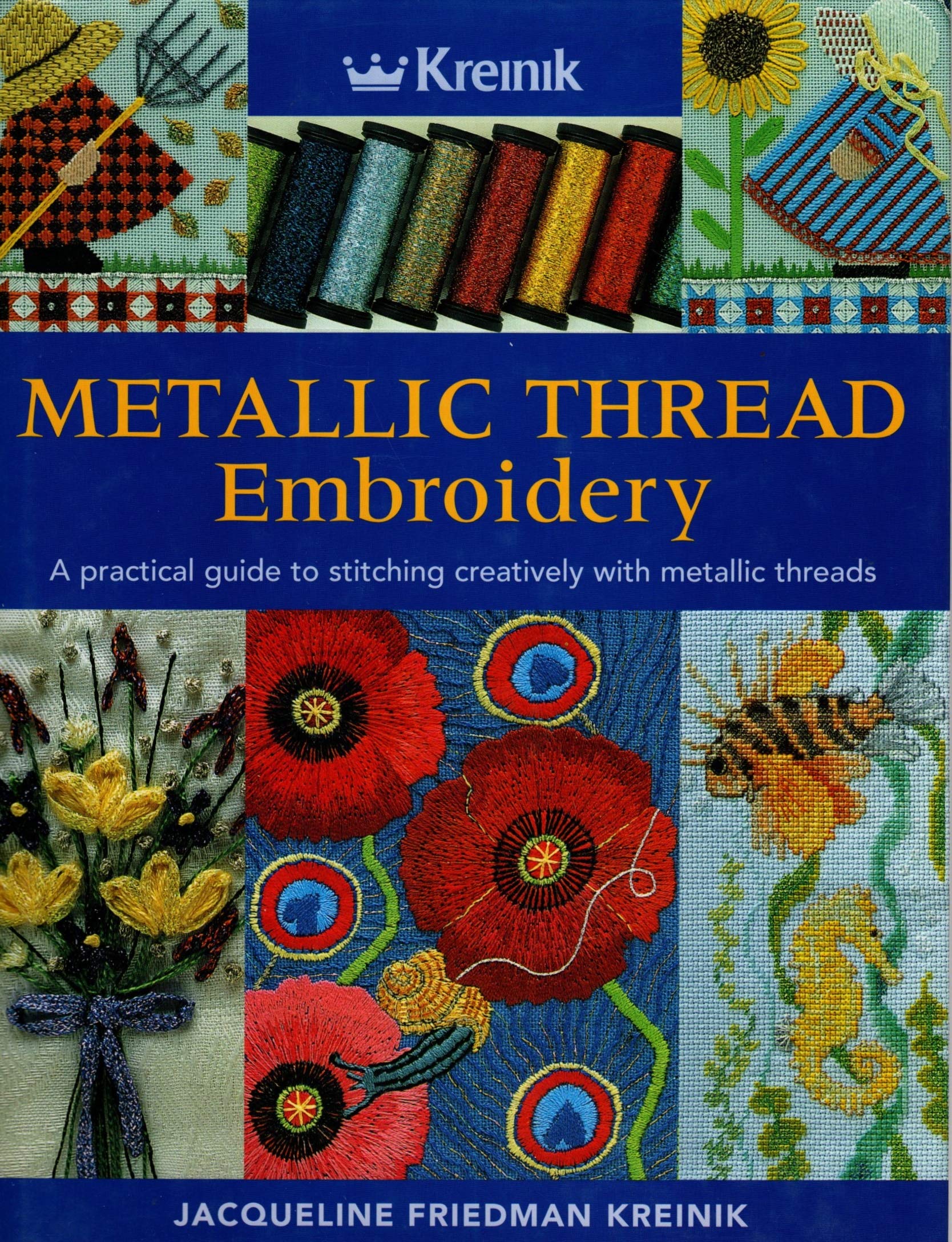 Metallic Thread Embroidery: A Practical Guide to Stitching Creatively With Metallic Threads used book depot