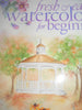 Fresh and Easy Watercolors for Beginners