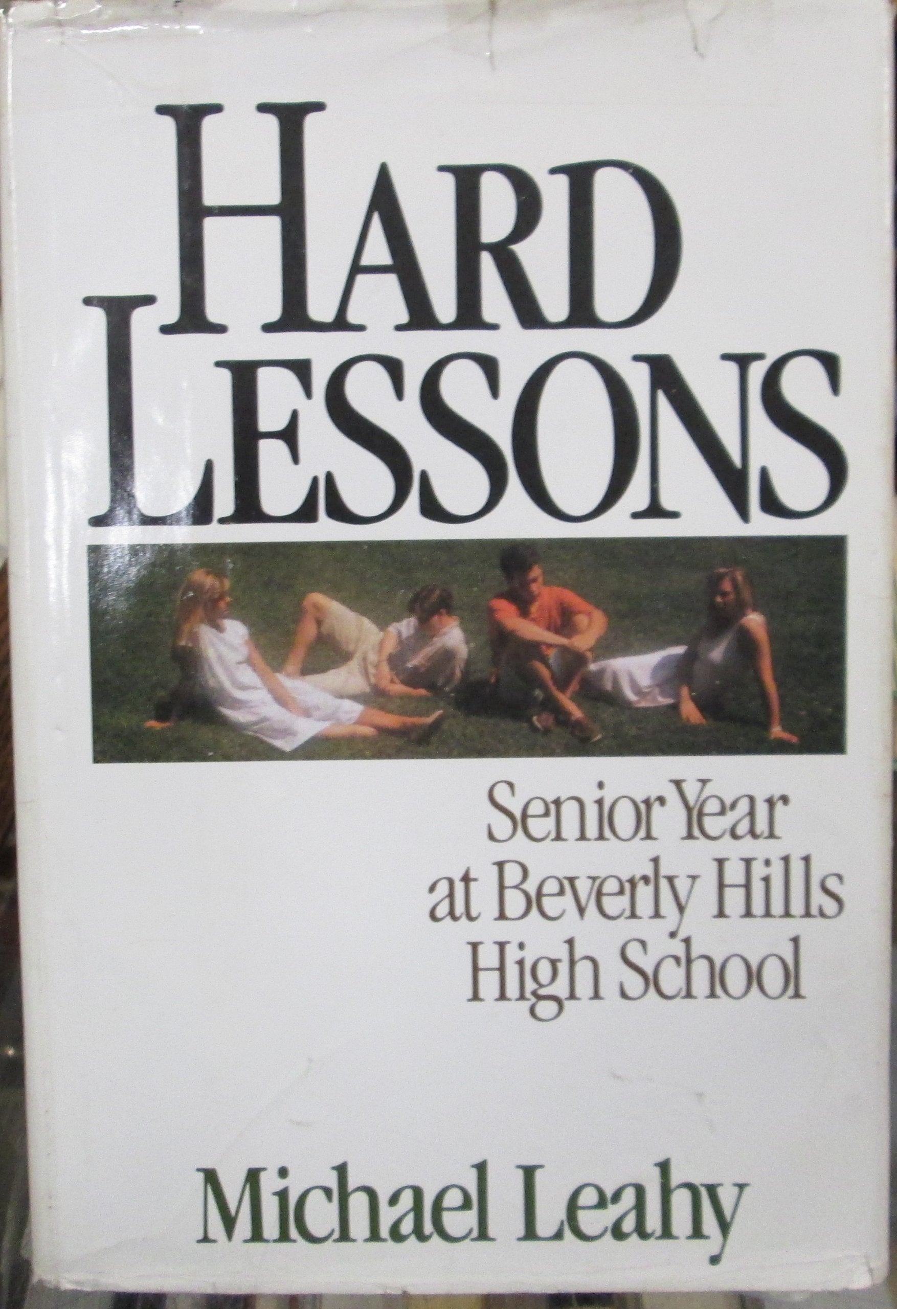 Hard Lessons: Senior Year at Beverly Hills High School used book depot