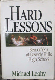 Hard Lessons: Senior Year at Beverly Hills High School used book depot