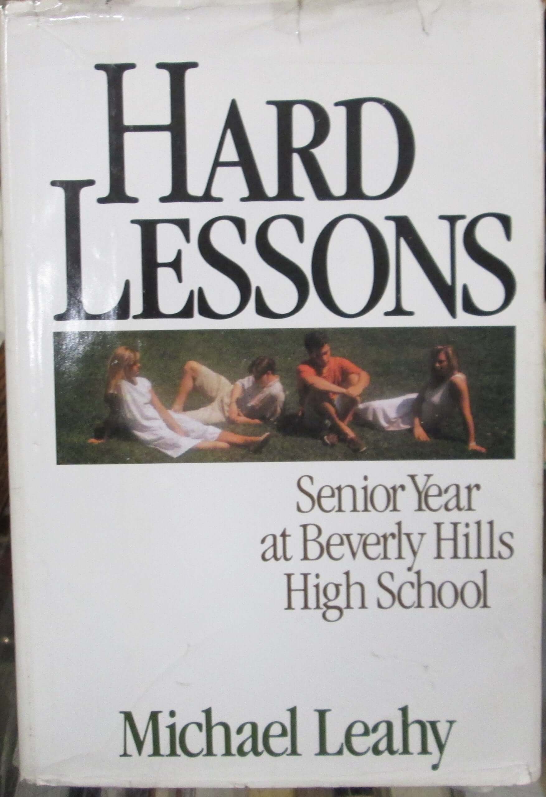 Hard Lessons: Senior Year at Beverly Hills High School used book depot