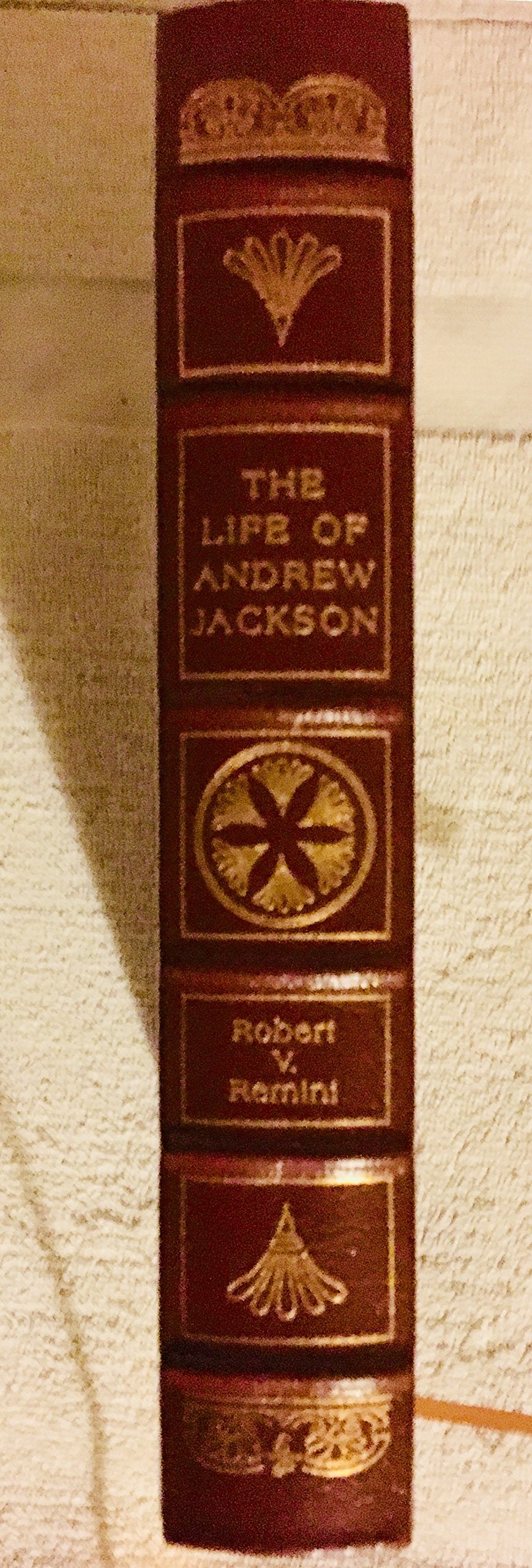 The Life of Andrew Jackson [Easton Press]