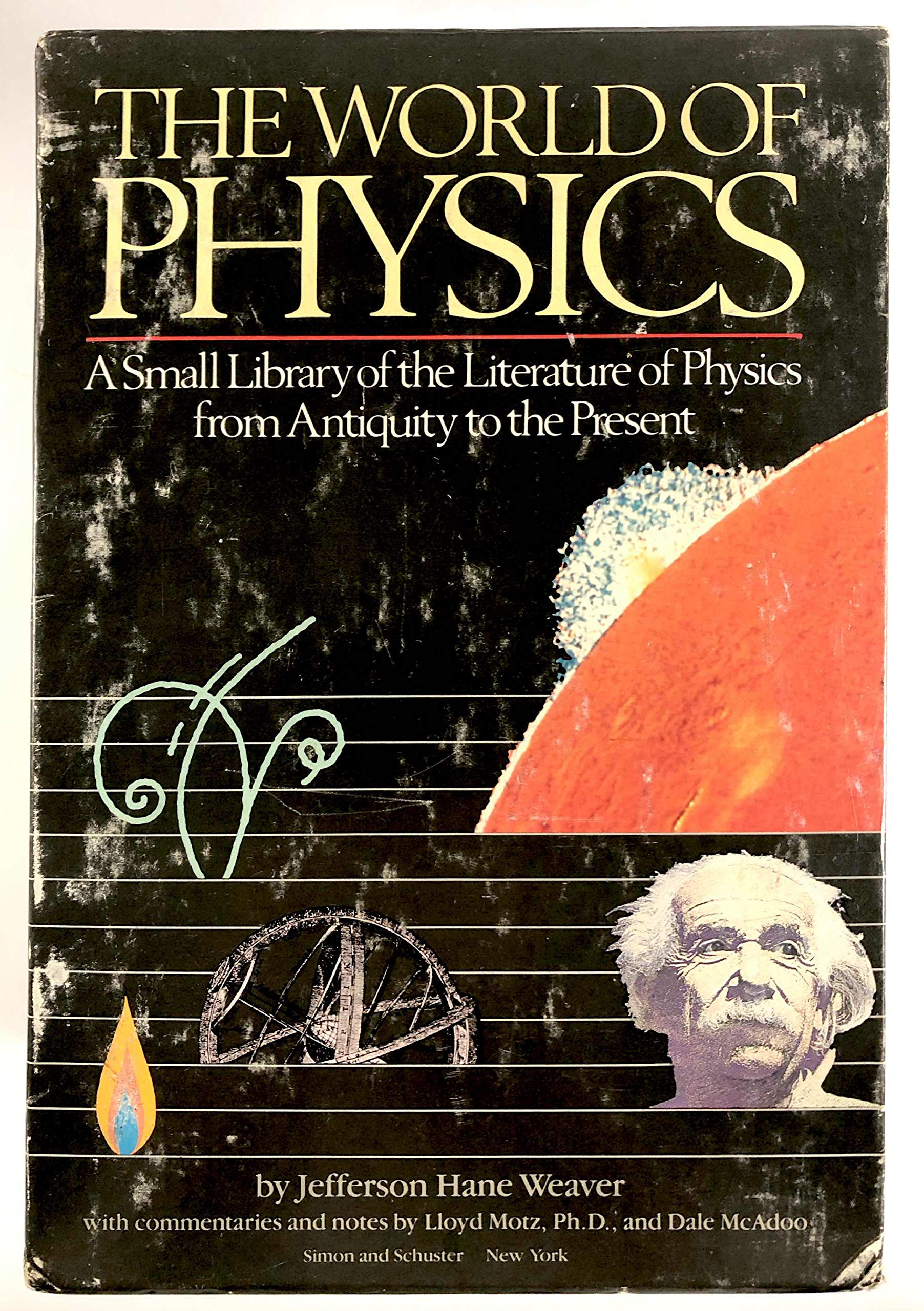 The World of Physics: A Small Library of the Literature of Physics from Antiquity to the Present (3 Volumes) used book depot