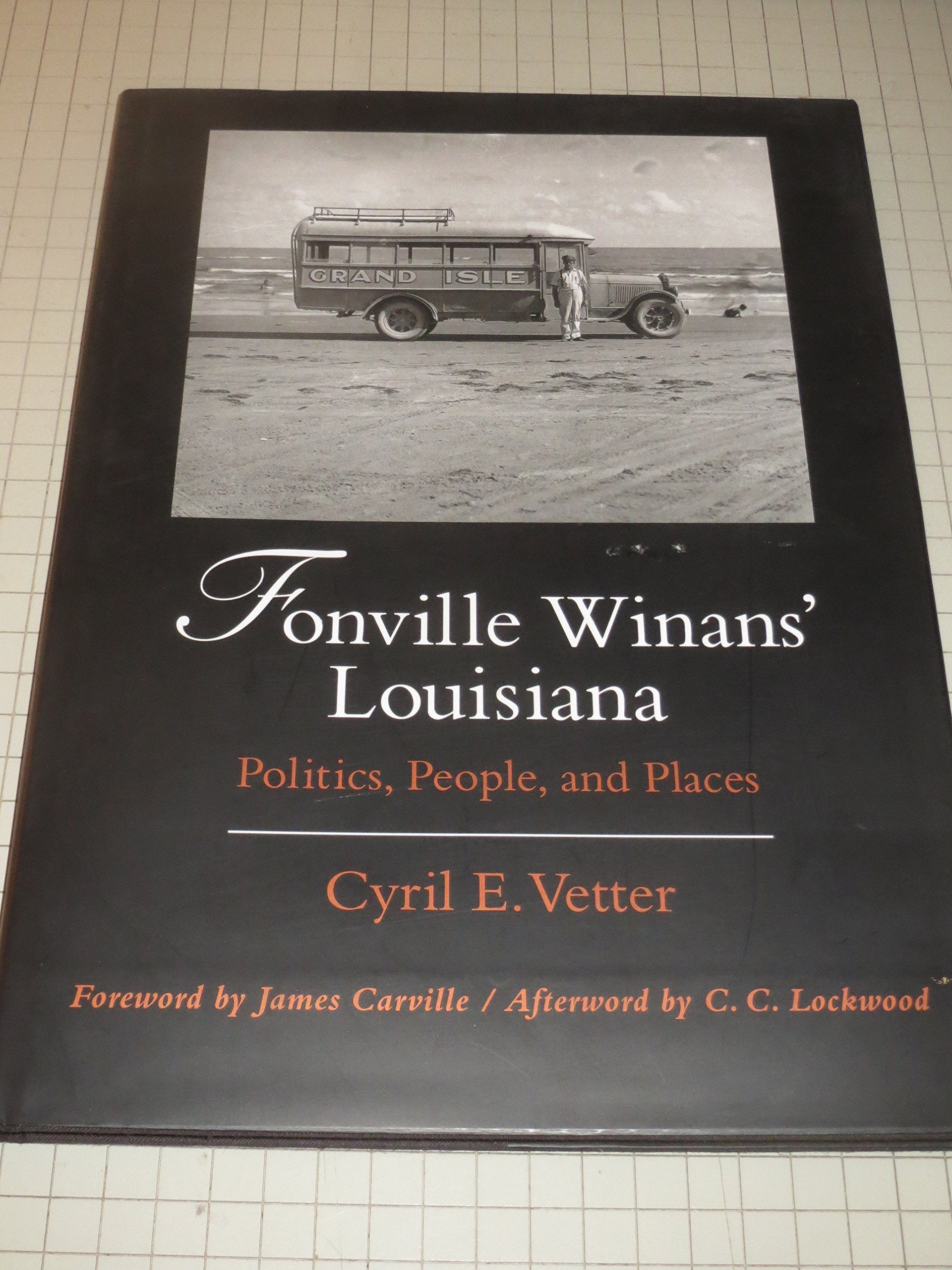 Fonville Winans' Louisiana: Politics, People and Places used book depot