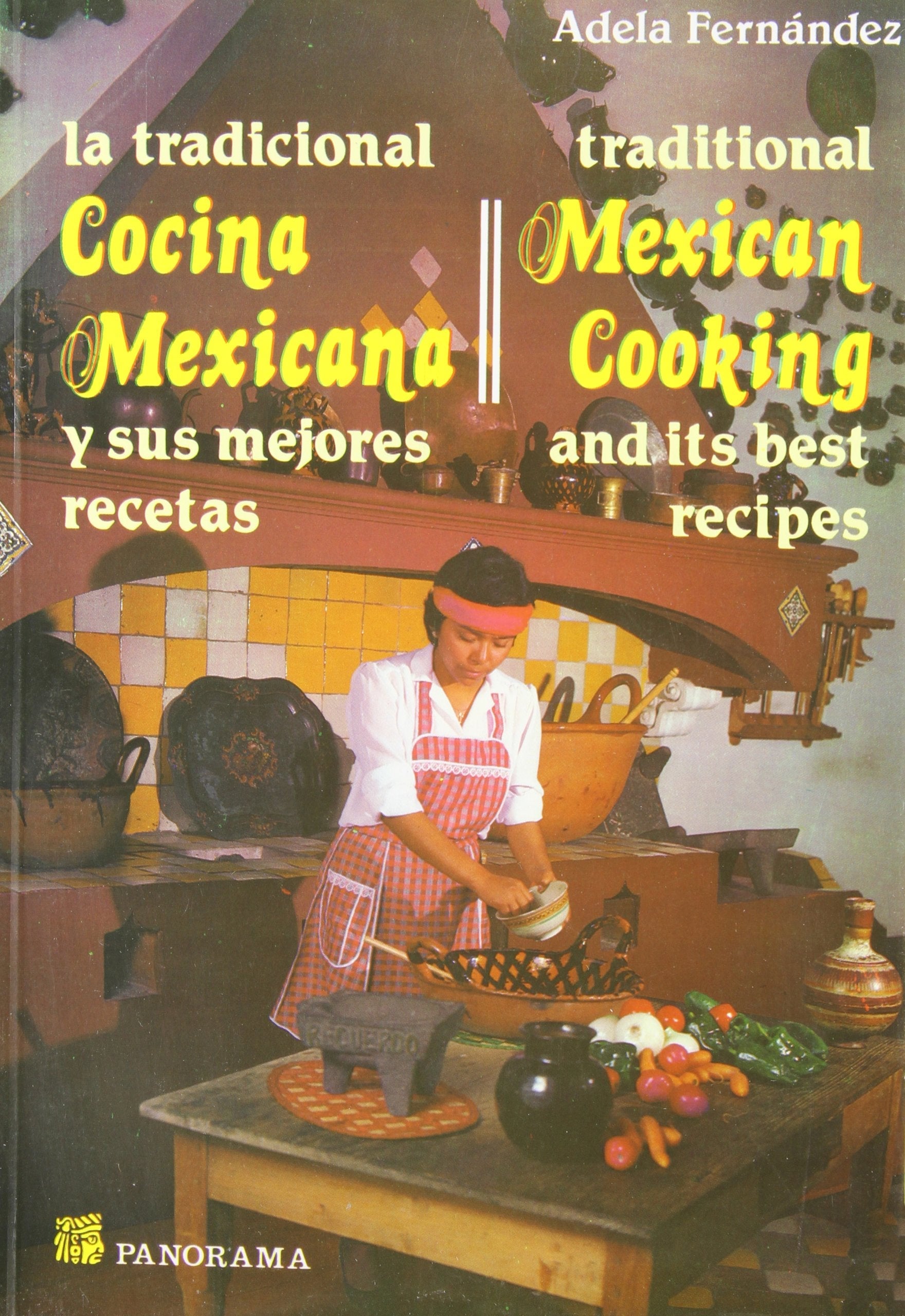 La tradicional cocina Mexicana y sus mejores recetas/ Traditional Mexican Cooking and It's Best Recipes (Spanish and English Edition) used book depot