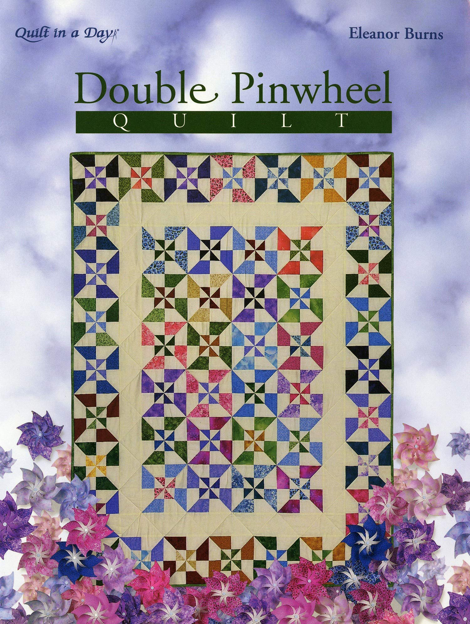 Double Pinwheel Quilt: An Easy Strip Method (Quilt in a Day Series) used book depot