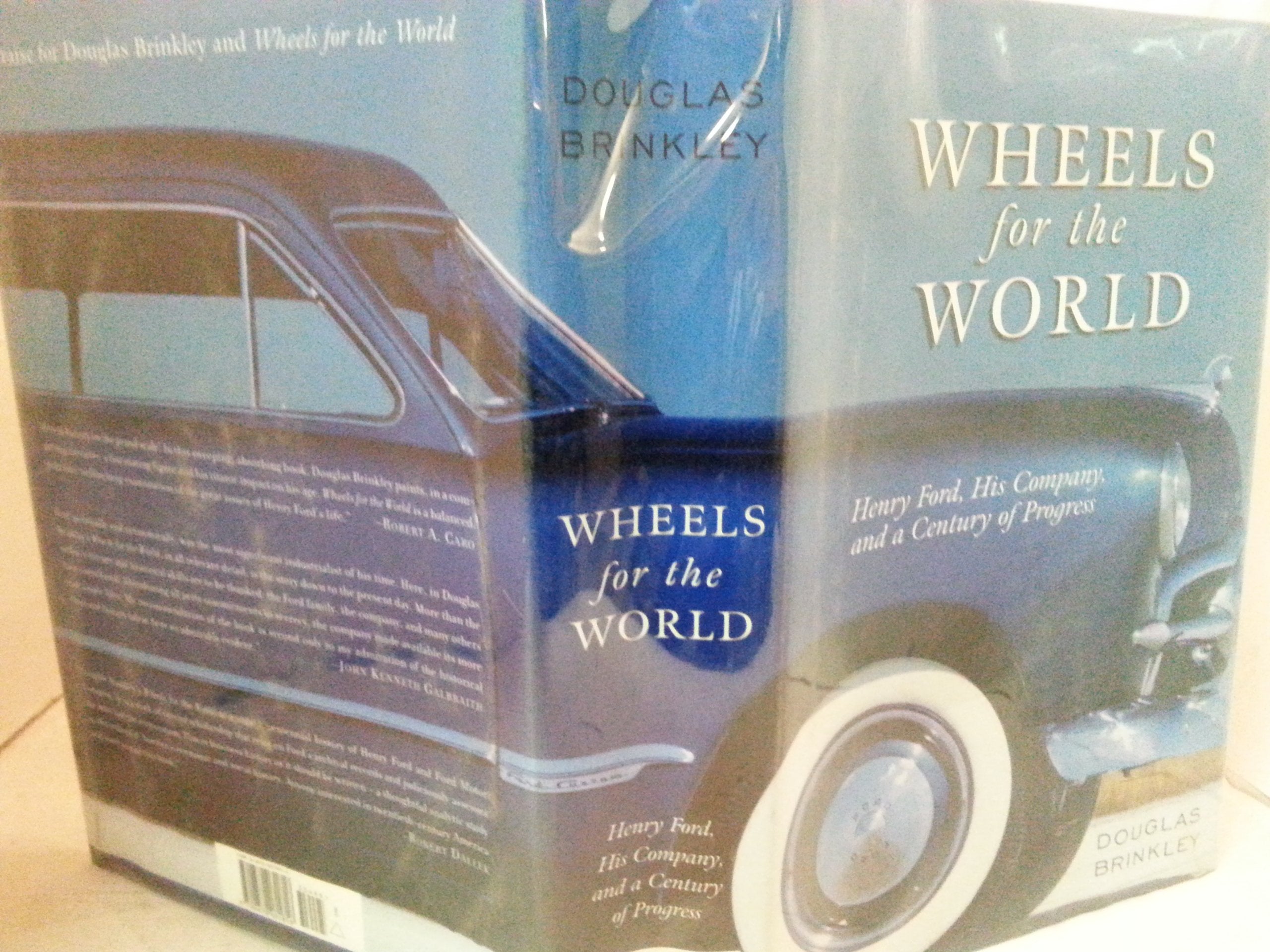 Wheels for the World: Henry Ford, His Company, and a Century of Progress, 1903-2003 used book depot