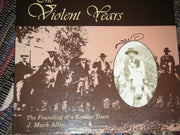 The Violent Years: The Founding of a Kansas Town used book depot