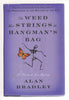 The Weed That Strings the Hangman's Bag: A Flavia de Luce Mystery (Flavia De Luce Mystery, 2)
