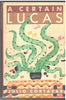 A Certain Lucas [Hardcover] Julio Cortazar and Gregory Rebassa