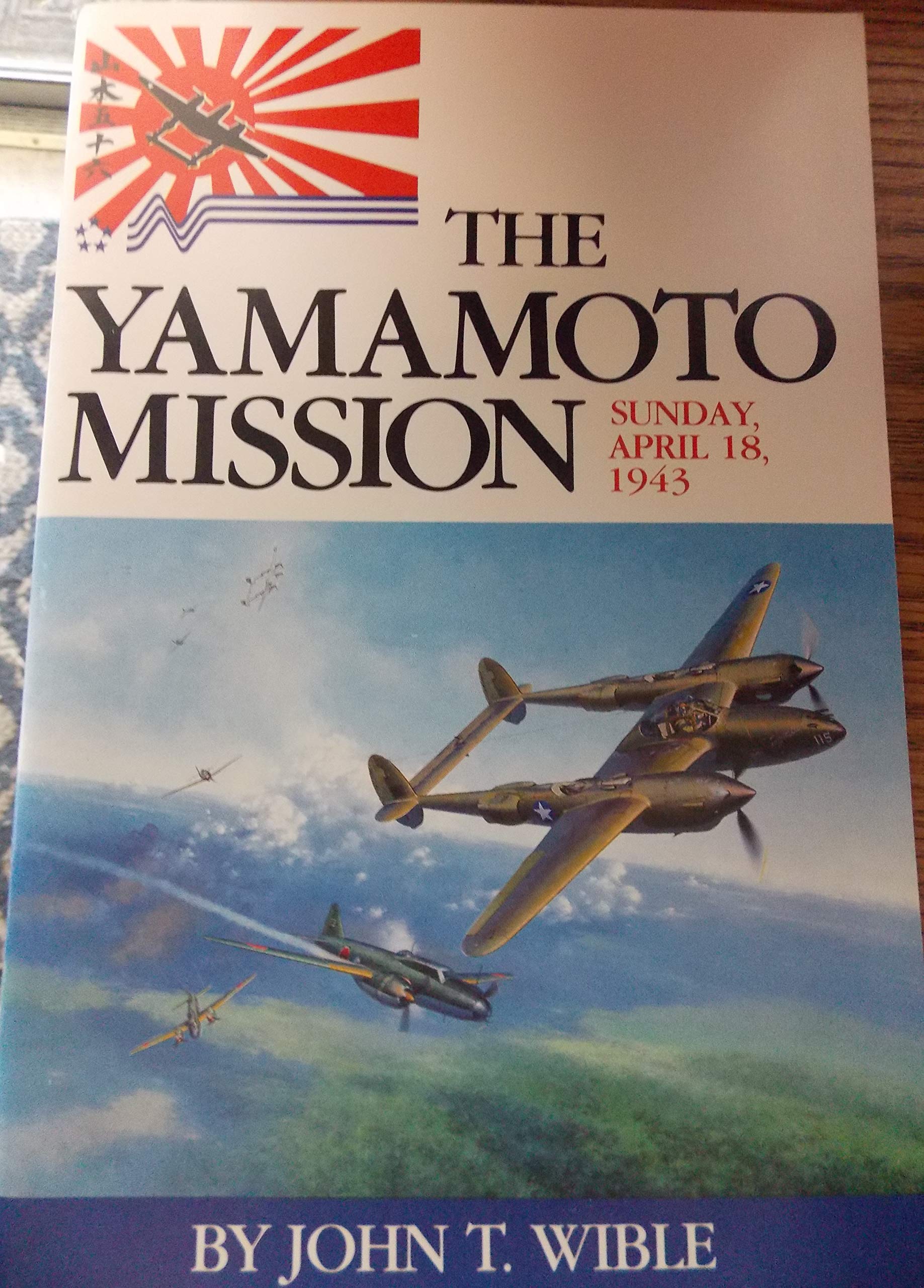 The Yamamoto Mission, Sunday, April 18, 1943 used book depot