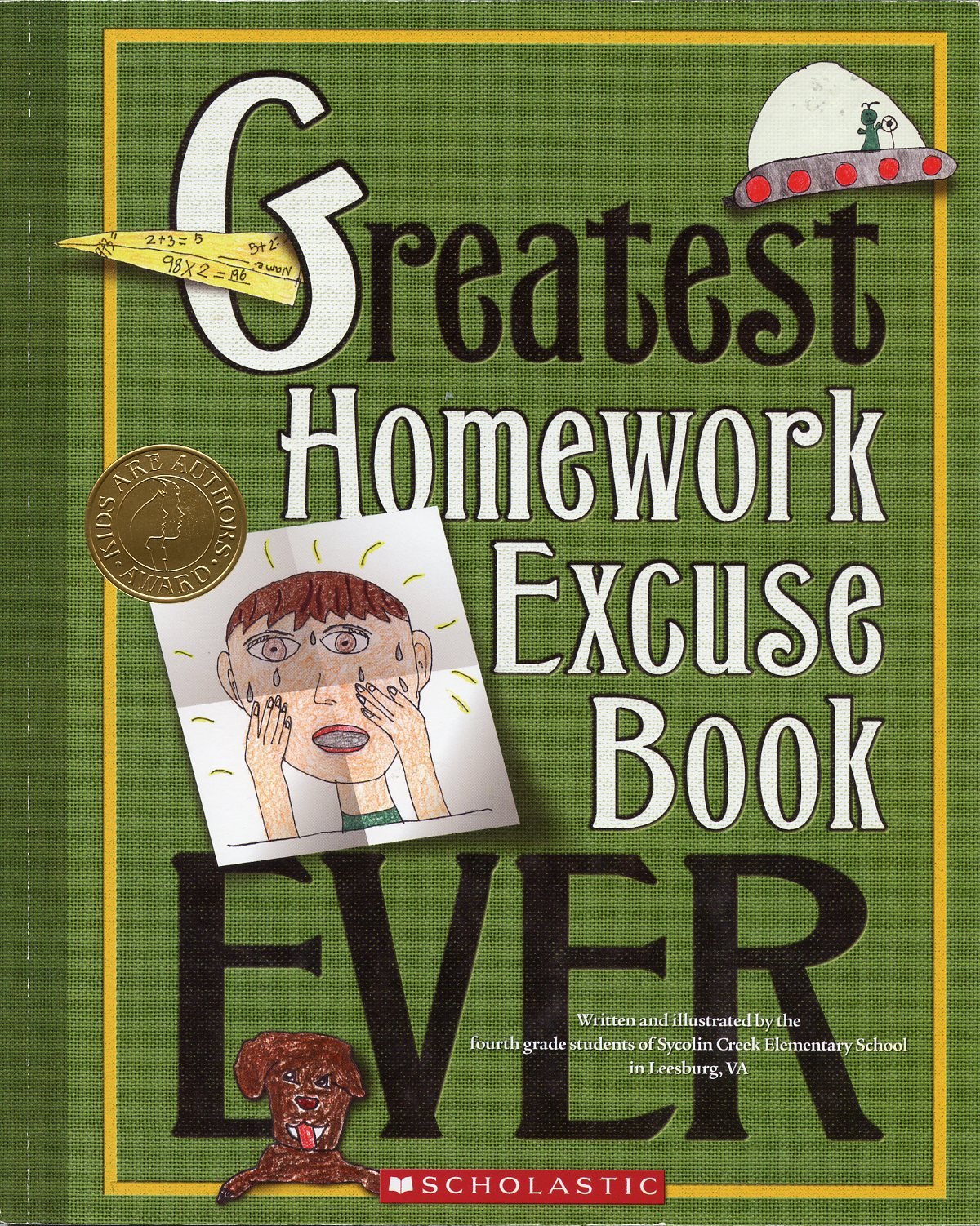 Greatest Homework Excuse Book Ever (Kids Are Authors) used book depot