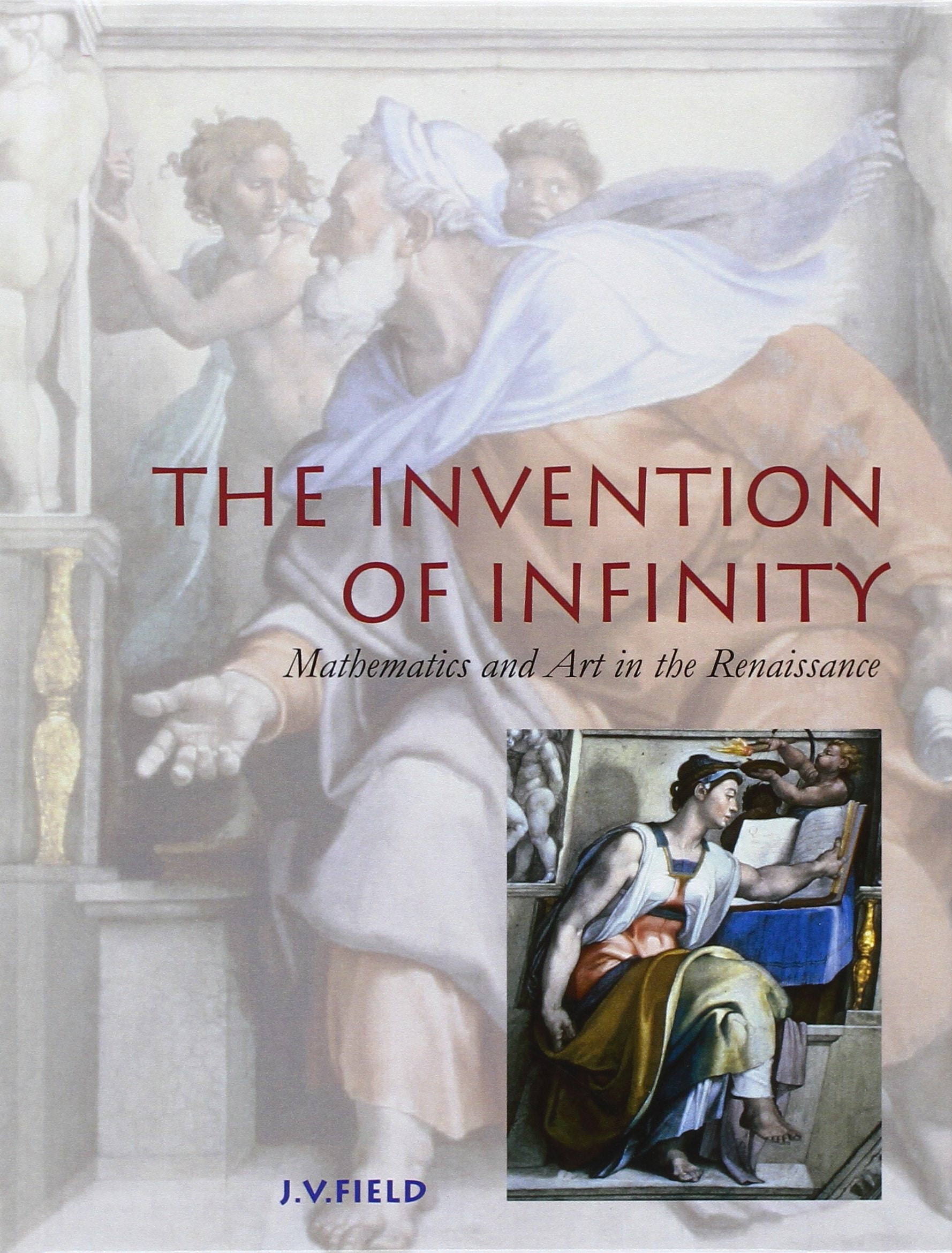 The Invention of Infinity: Mathematics and Art in the Renaissance used book depot