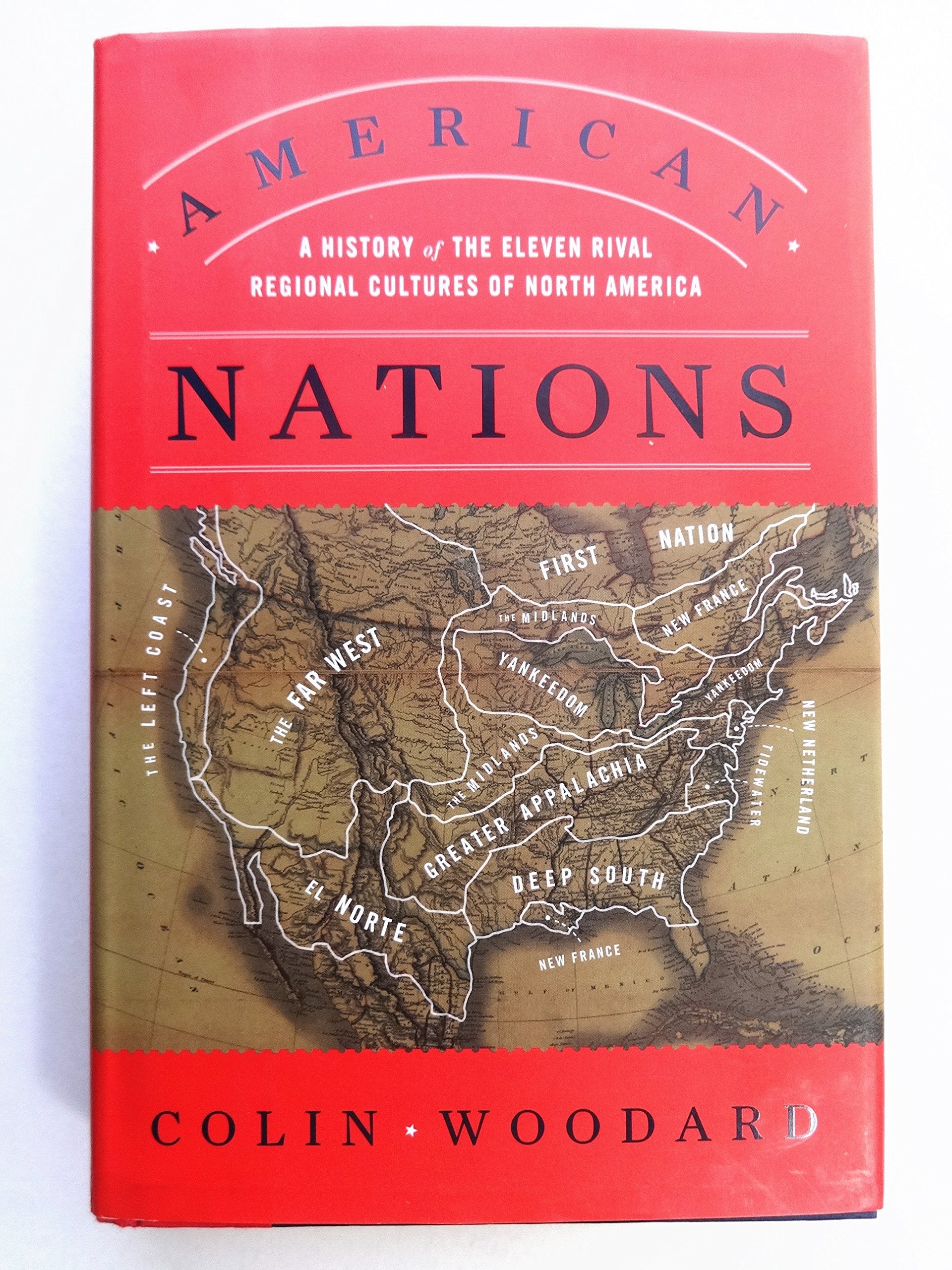 American Nations: A History of the Eleven Rival Regional Cultures of North America used book depot
