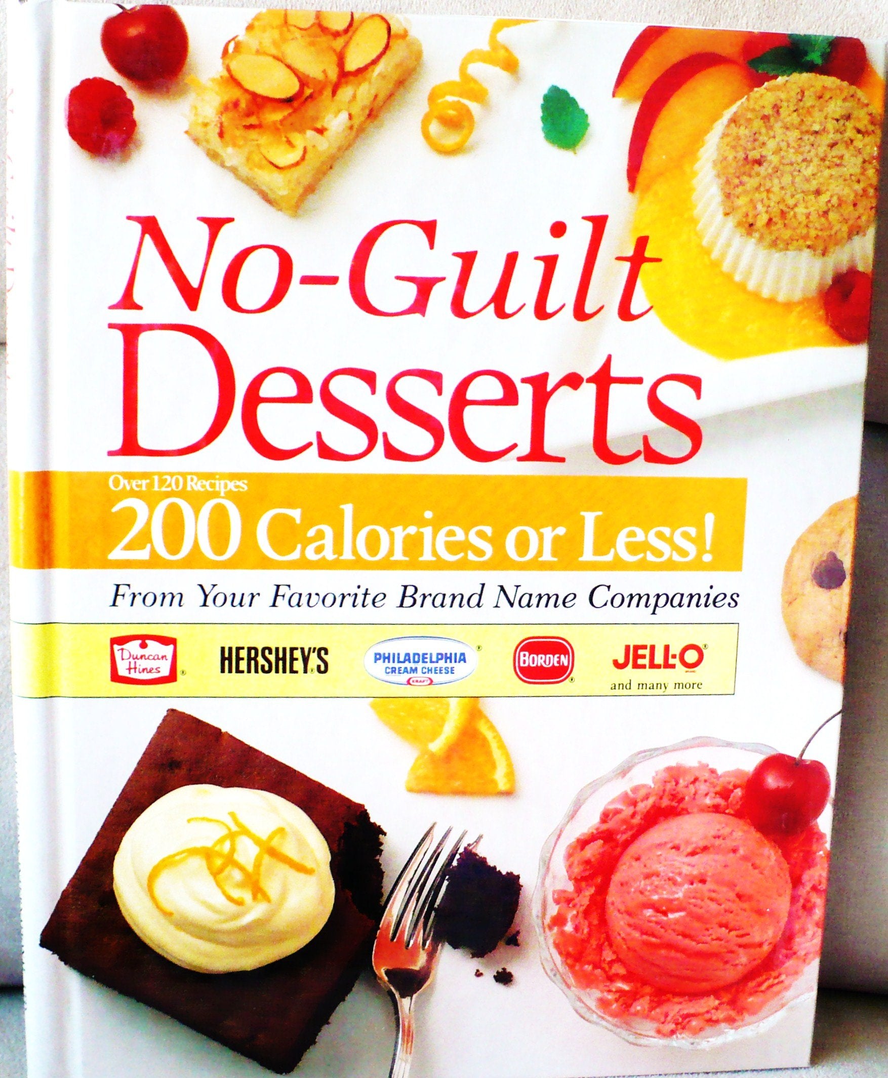 No Guilt Desserts: over 120 Recipes 200 Calories or Less (Favorite All Time Recipes) used book depot