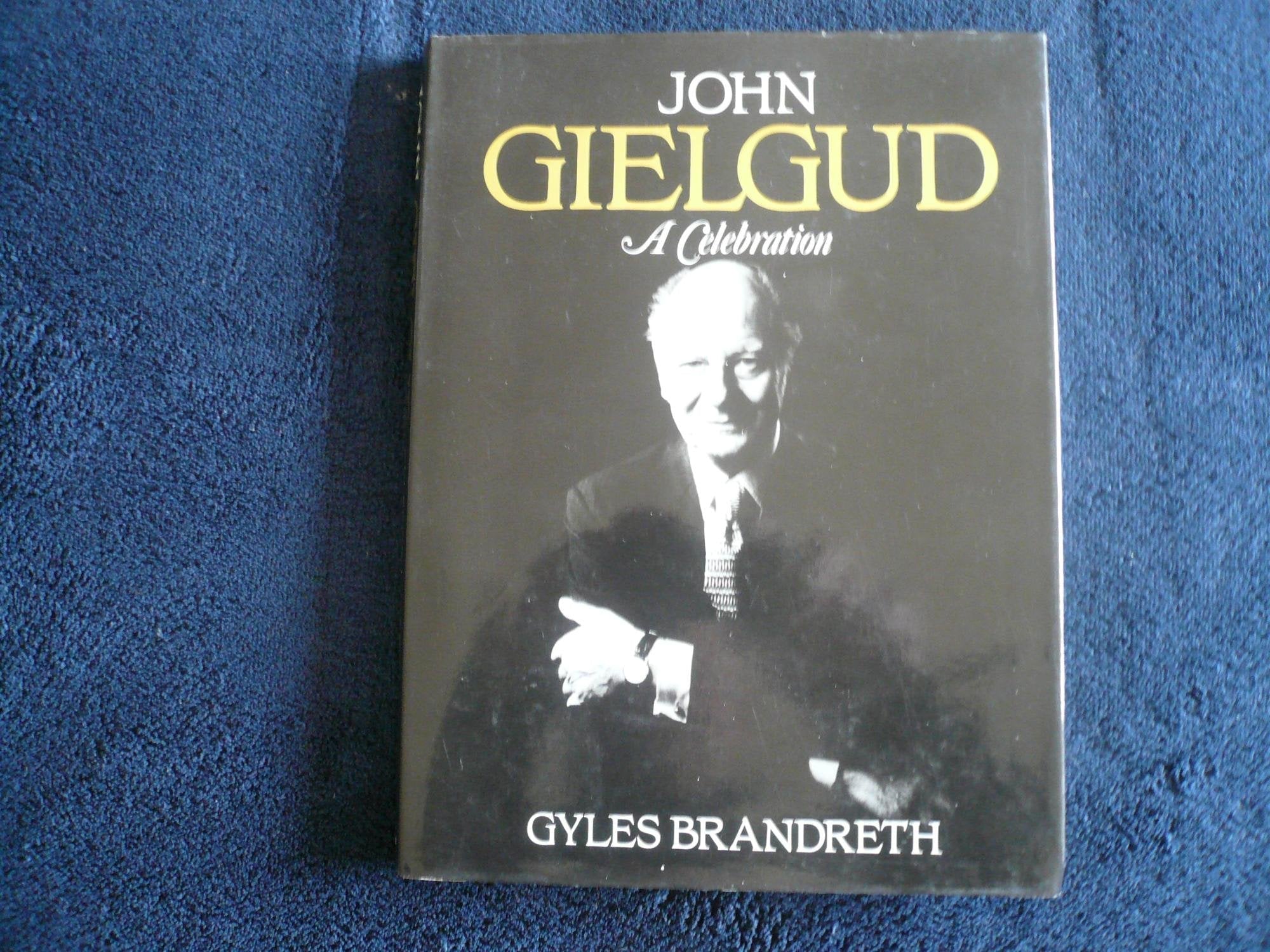 John Gielgud: A Celebration used book depot