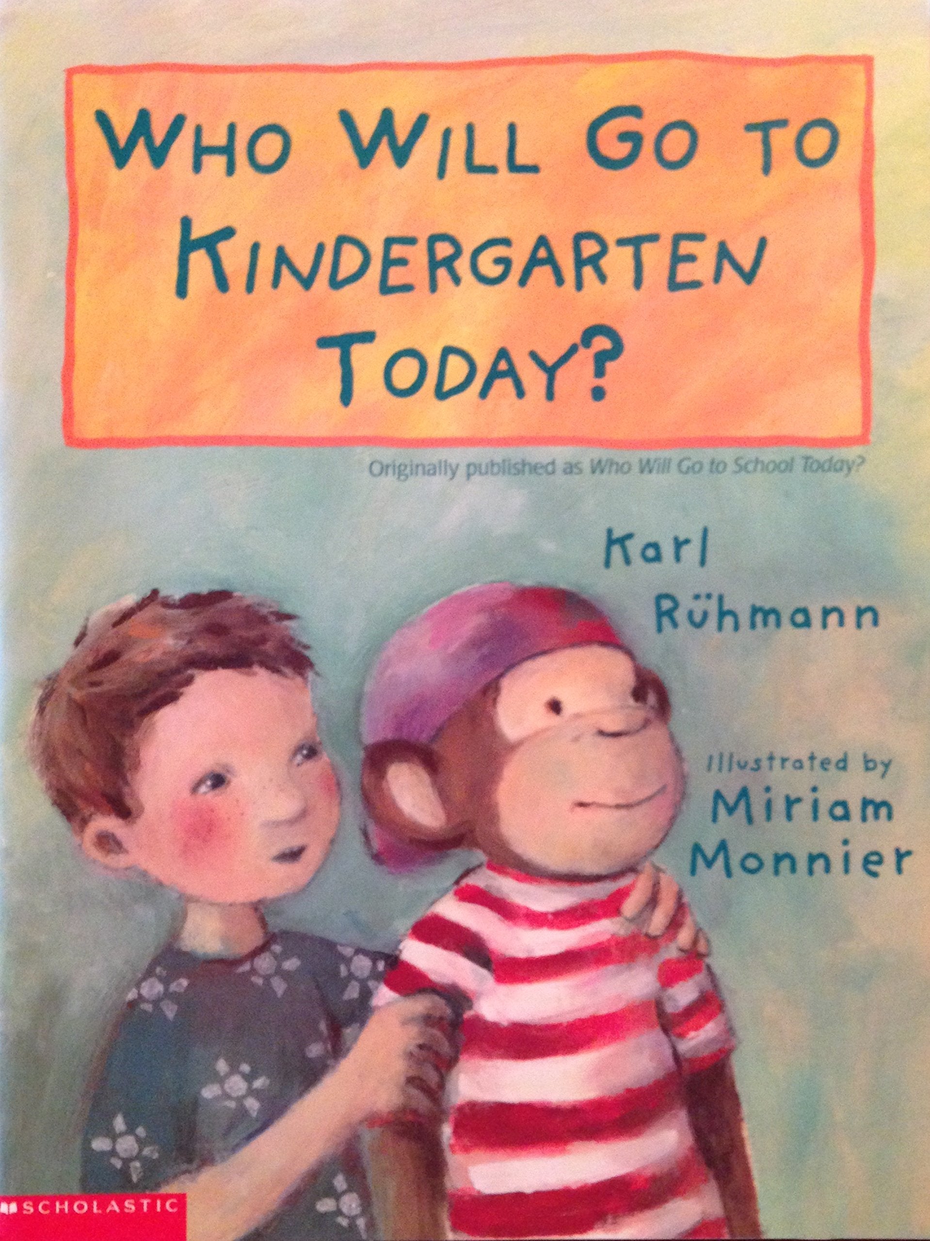Who Will Go to Kindergarten Today? used book depot