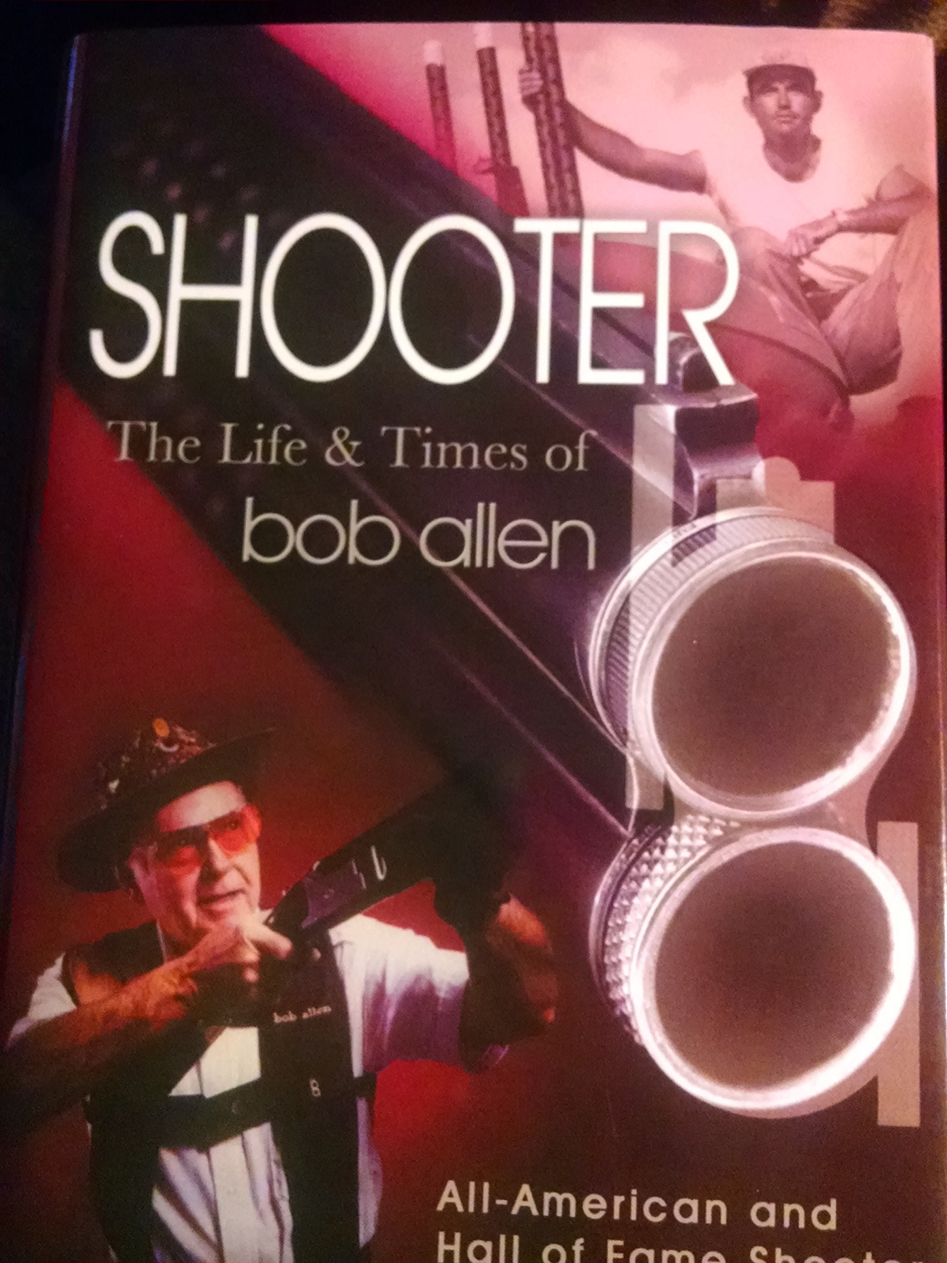 Shooter: An Autobiography : The Life and Times of Bob Allen used book depot