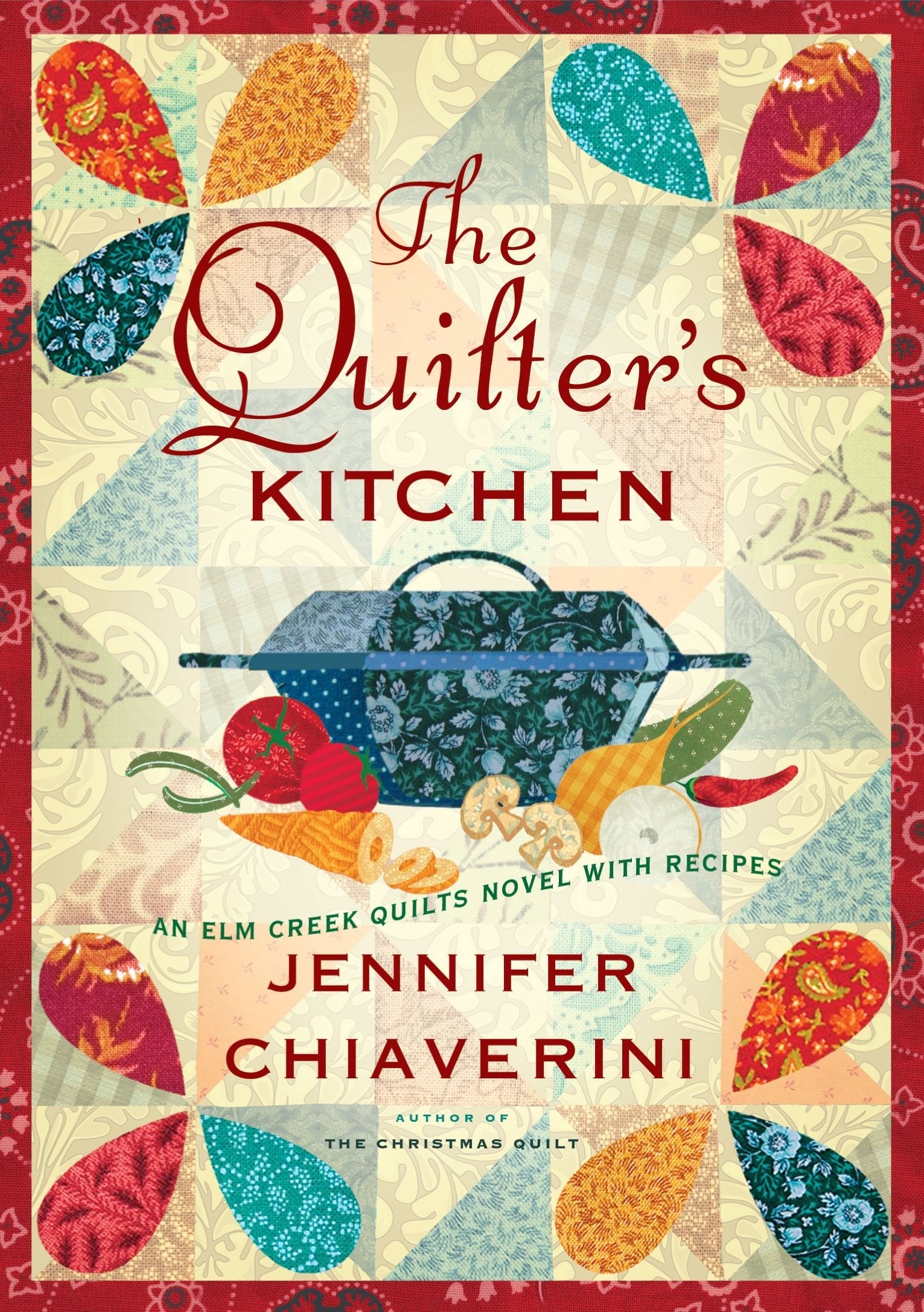 The Quilter's Kitchen: An Elm Creek Quilts Novel with Recipes (13) (The Elm Creek Quilts) used book depot