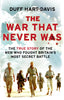 War That Never Was Duff HartDavis