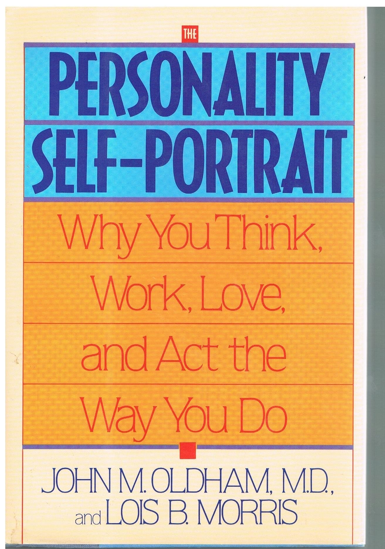 The Personality Self-Portrait: Why You Think, Work, Love, and Act the Way You Do used book depot