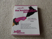 The Ultimate Accidental Housewife: Your Guide to a Clean-Enough House
