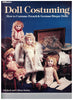 Doll Costuming: How to Costume French & German Bisque Dolls