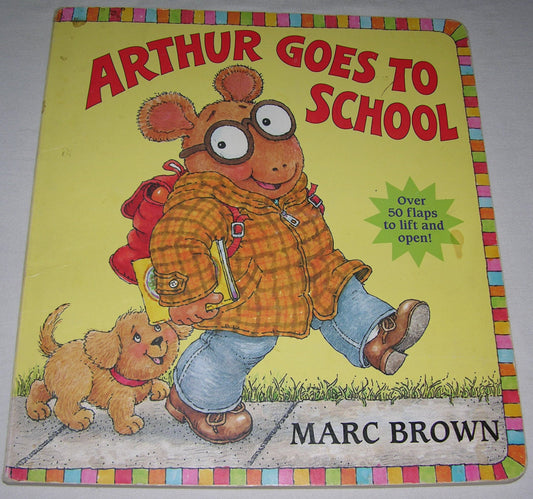 ARTHUR GOES TO SCHOO Brown, Marc