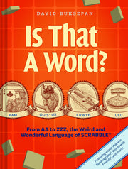 Is That a Word?: From AA to ZZZ, the Weird and Wonderful Language of SCRABBLE used book depot